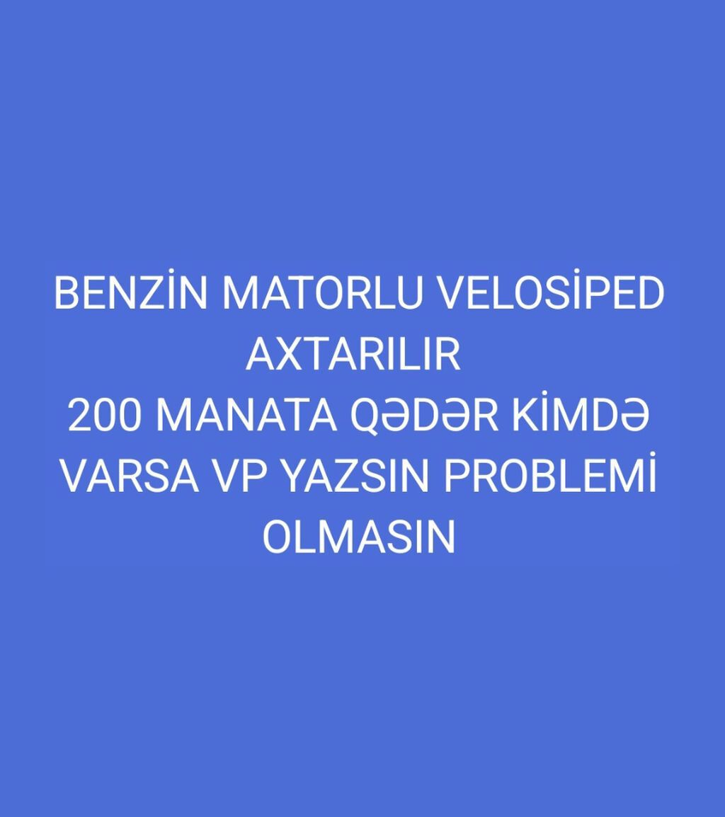 Benzin mühərrikli velosiped axtarılır — büdcə 200 manata qədər — Velosipedlər, Bakı