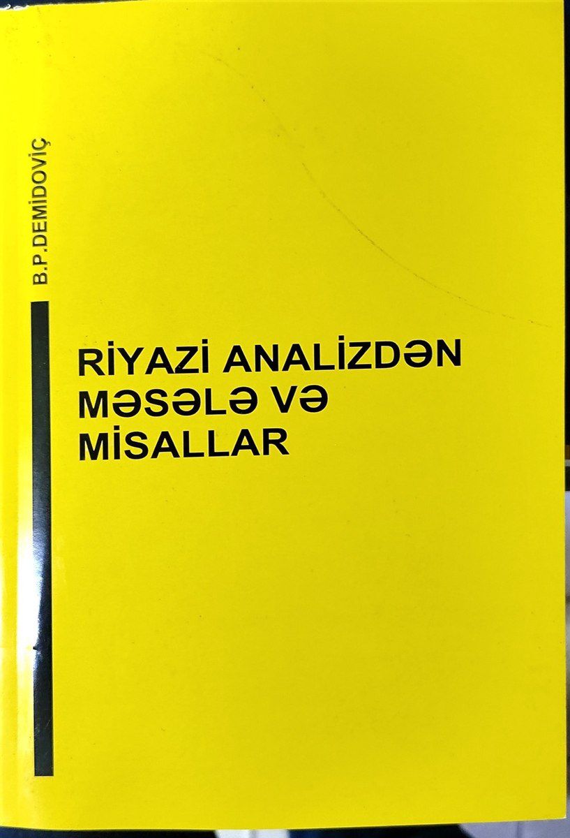Demidoviç Riyazi analizdən məsələ və misallar — Mallar, Bakı