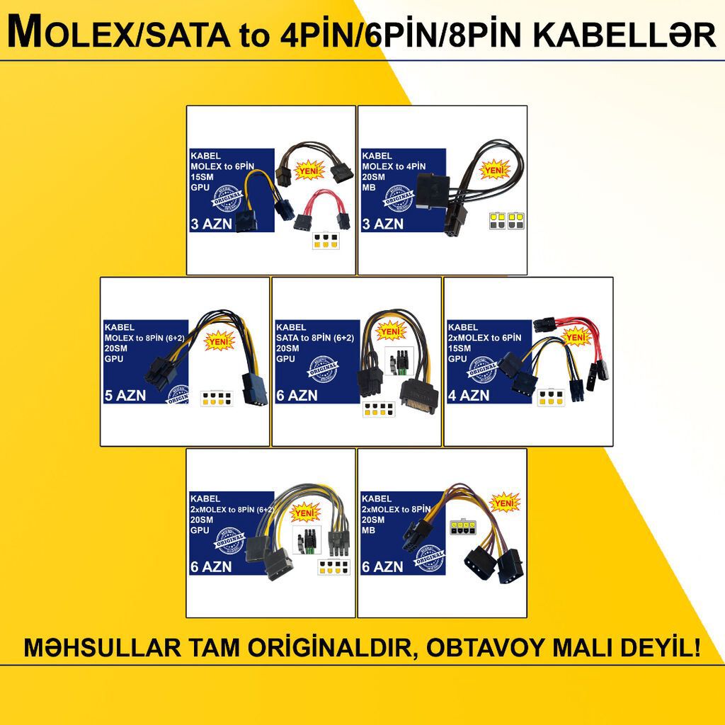 Kabellər "MOLEX/SATA to 4PİN/6PİN/8PİN Original" MƏHSULLAR TAM