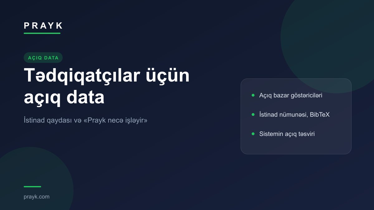 Prayk datası tədqiqatçılara açıqdır: istinad qaydası və «Prayk necə işləyir»